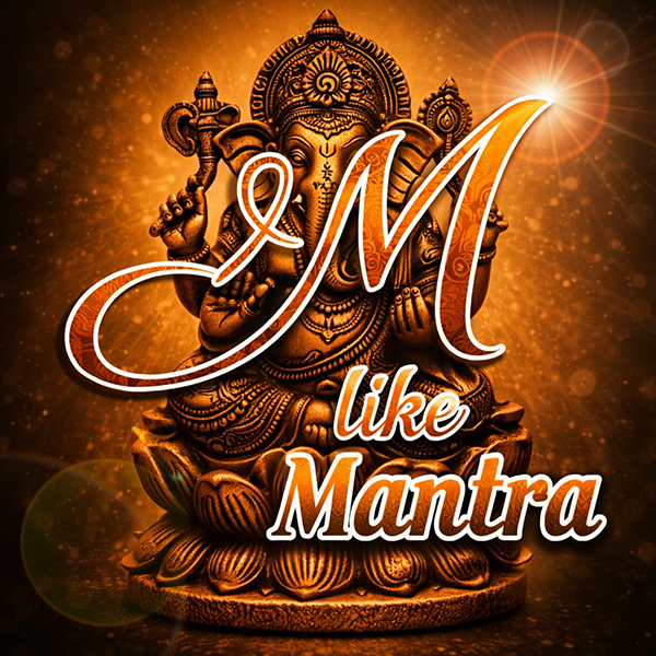 M comme Mantra