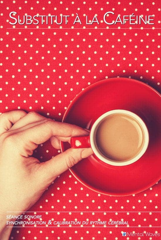 Substitut à la Caféine